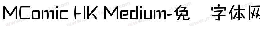 MComic HK Medium字体转换